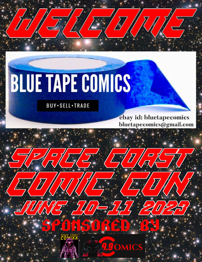 Let’s Blue Tape Comics to SCCC’23 JUNE 15 AND 16TH 2024